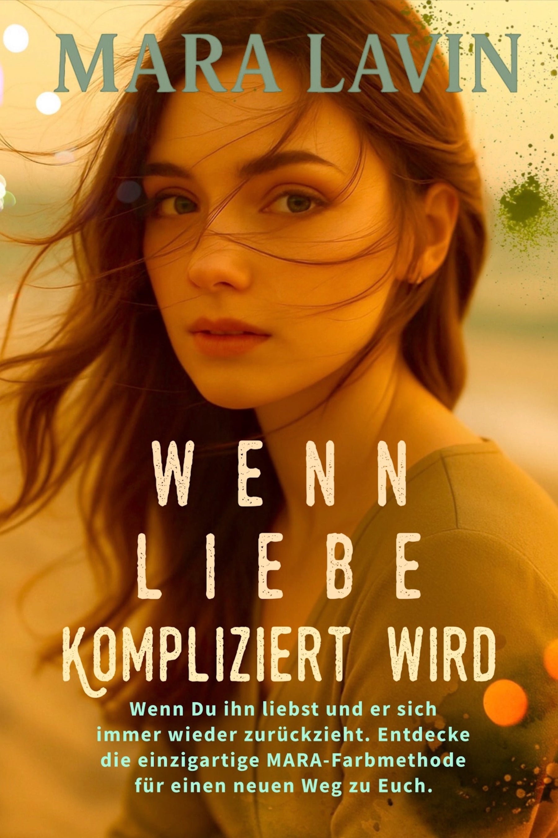 MARA-Buch: Wenn Liebe kompliziert wird – E-Book oder Taschenbuch